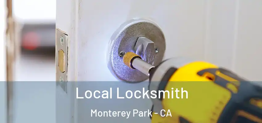  Local Locksmith Monterey Park - CA